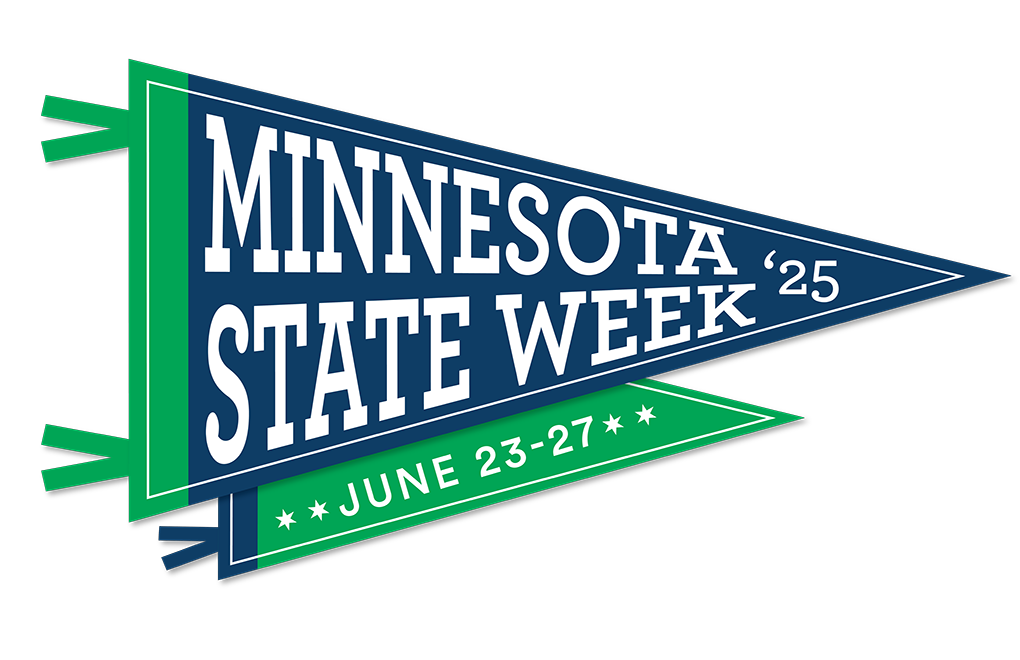 pennant with text: MINNESOTA STATE WEEK '25 * * JUNE 23-27**