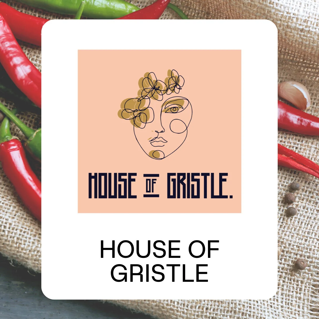 HOUSE OF GRISTLE
