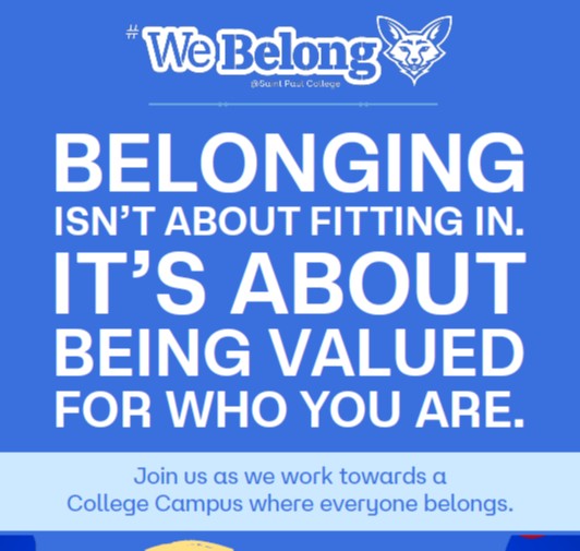 Blue Saint Paul College "We Belong" graphic with the message: "Belonging isn't about fitting in. It's about being valued for who you are." Supporting text reads: "Join us as we work towards a College campus where everyone belongs."